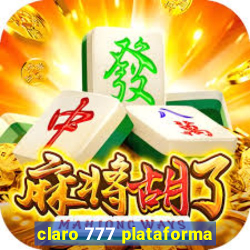 claro 777 plataforma